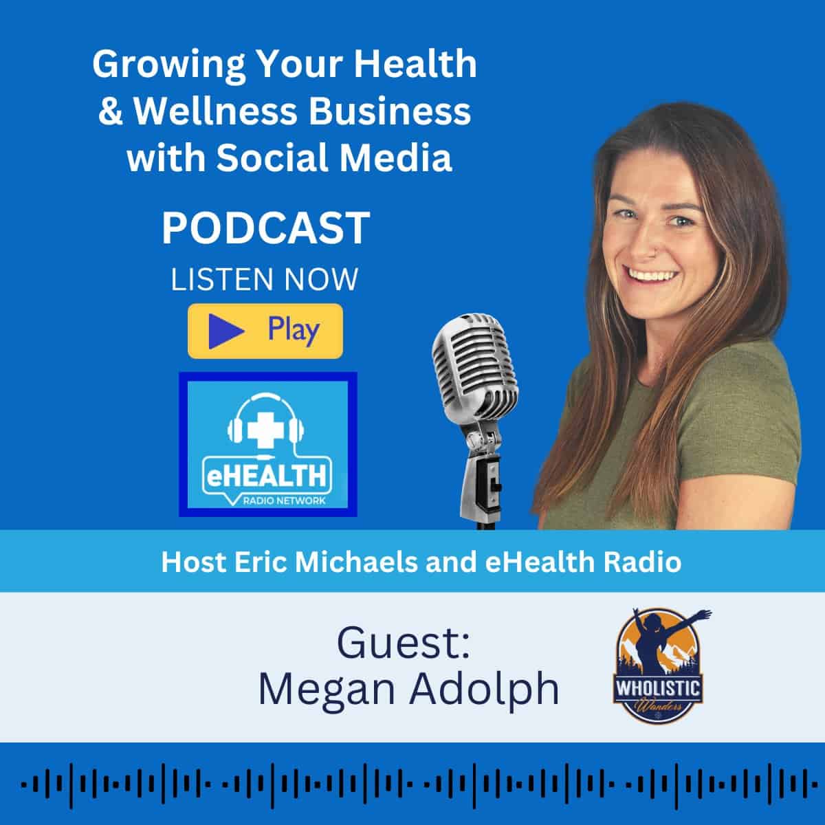 Growing Your Health & Wellness Business with Social Media Podcast